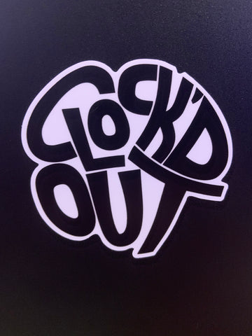 CLOCK'D OUT Die Cut Stickers